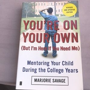 You’re On Your Own (But I’m Here If You Need Me)